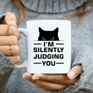 "I'm Silently Judging You" Cat Mug