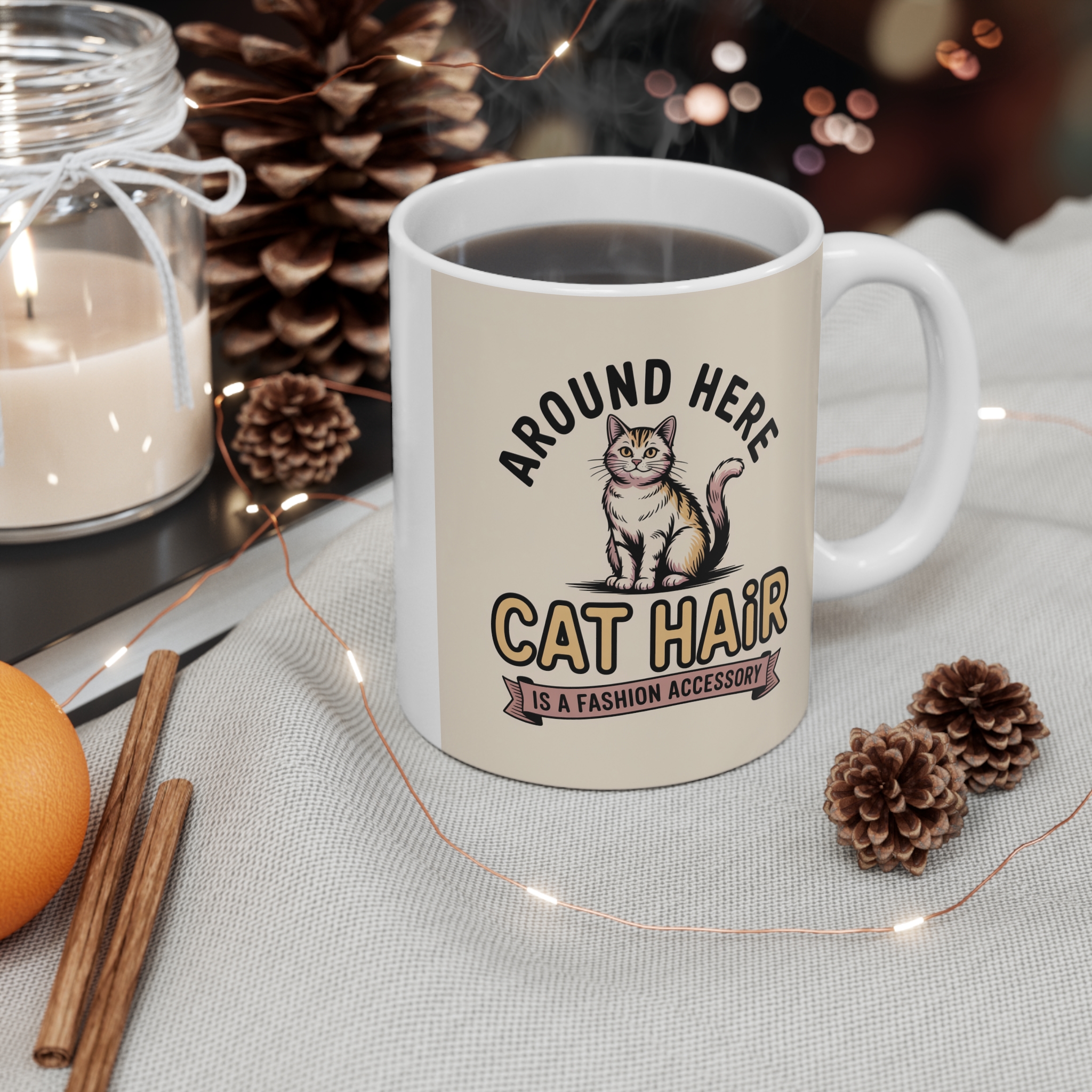 Around Here Cat Hair is a Fashion Accessory Mug 11oz - Image 4