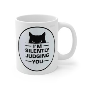 I'm Silently Judging You Coffee Mug - 11oz