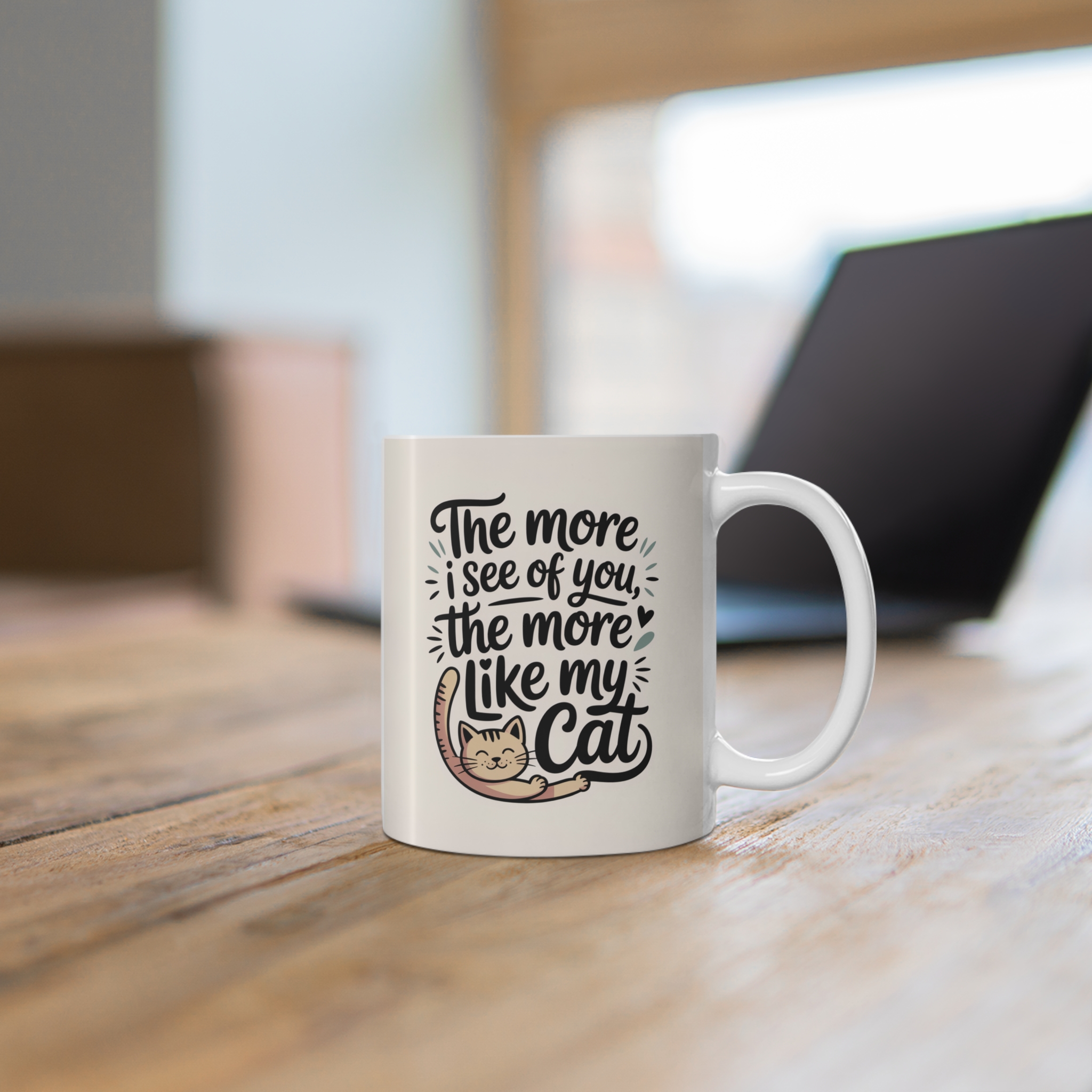 The More I See of You, The More I Like My Cat Mug 11oz - Image 5