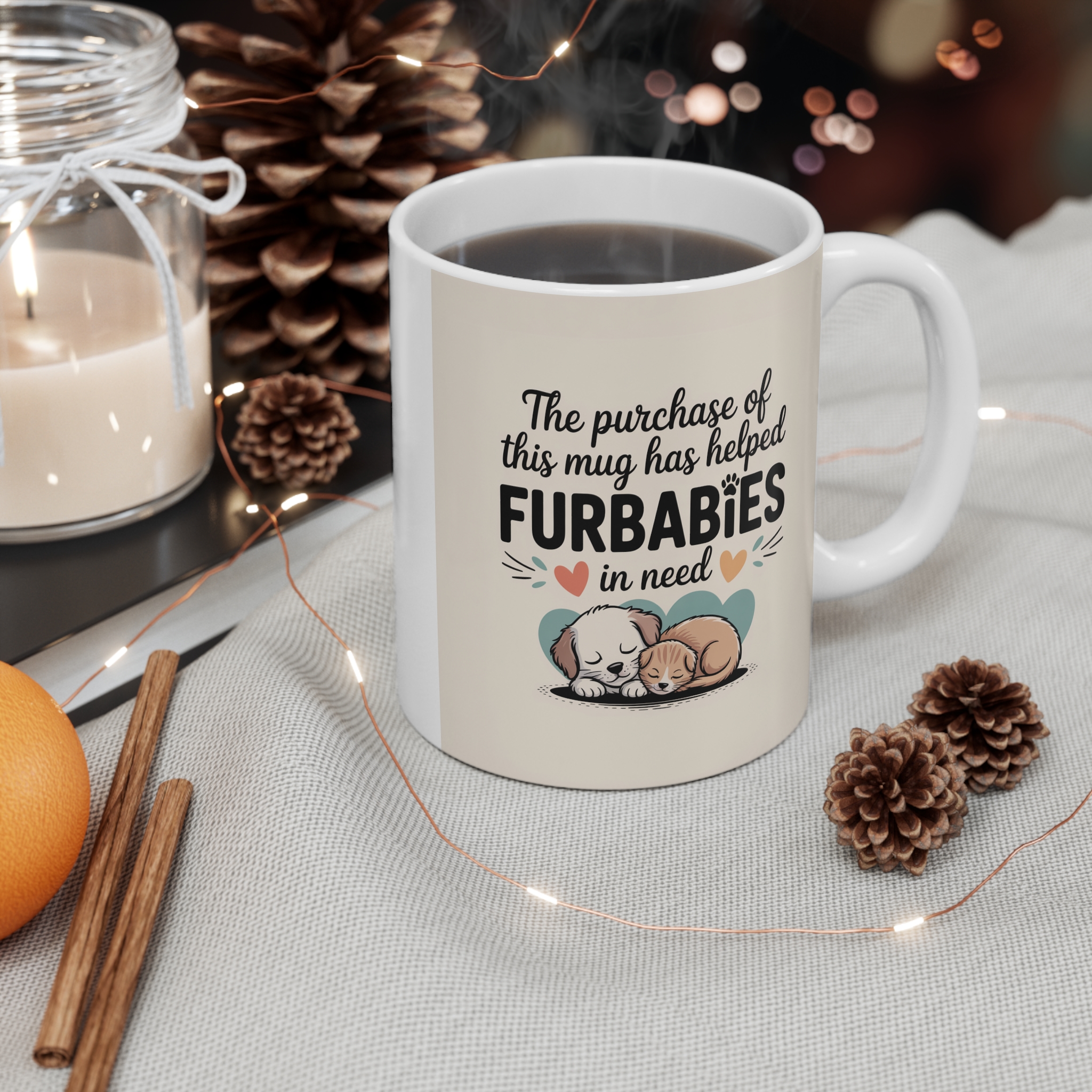 The Purchase of This Mug Has Helped Furbabies in Need  Mug 11oz