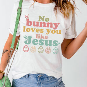 No Bunny Loves You Like Jesus Top